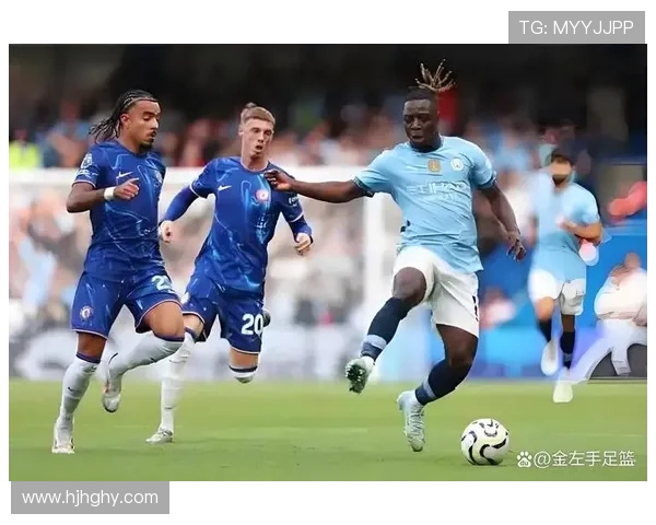 切尔西与曼城精彩对决直播观看指南及赛事分析 切尔西与曼城精彩对决直播观看指南及赛事分析
